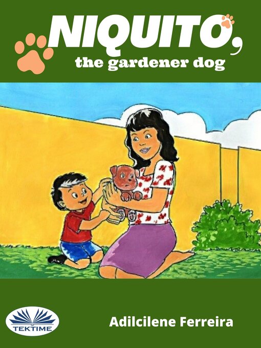 Title details for Niquito, The Gardener Dog by Dill Ferreira - Available